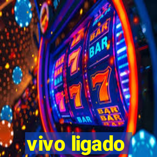 vivo ligado